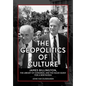The Geopolitics of Culture: James Billington, the Library of Congress, and the Failed Quest for a New Russia - Hardcover