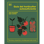 Guía del Horticultor Autosuficiente (the Self-Sufficient Garden) - Hardcover