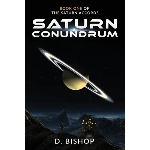 Saturn Conundrum: Book One of The Saturn Accords - Paperback