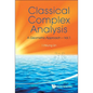 Classical Complex Analysis: A Geometric Approach (Volume 1) - Paperback