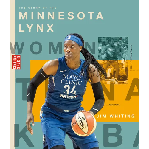 The Story of the Minnesota Lynx - Library Binding