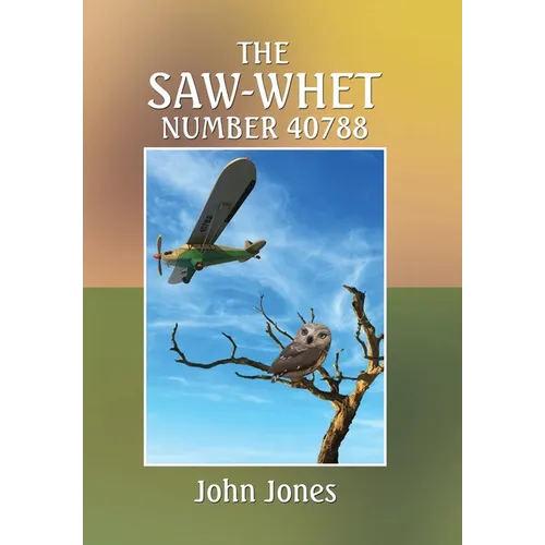 The Saw-Whet Number 40788 - Hardcover