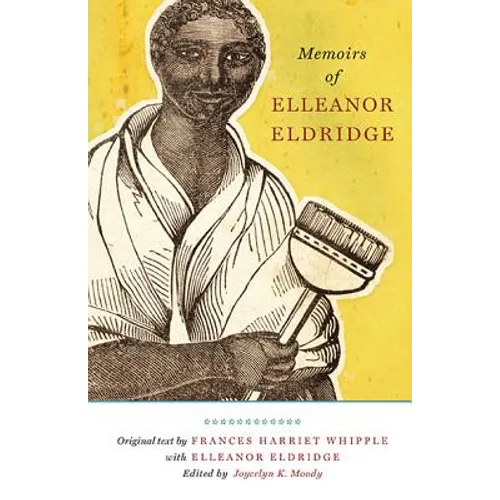 Memoirs of Elleanor Eldridge - Paperback