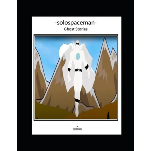-solospaceman- Ghost Stories - Paperback
