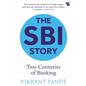 The SBI Story: Two Centuries of Banking - Paperback