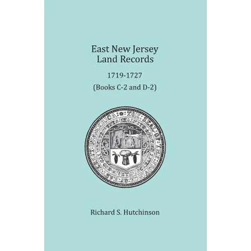 East New Jersey Land Records, 1719-1727 - Paperback