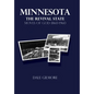 Minnesota: the Revival State: Moves of God 1860-1960 - Hardcover