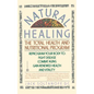 Natural Healing: The Total Health and Nutritional Program - Paperback