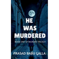 He Was Murdered - Paperback