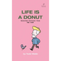 Life Is A Donut: Selected Cartoons from THE POET - Volume 3 - Paperback