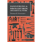 Hand-Forging and Wrought-Iron Ornamental Work - Paperback
