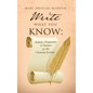 Write What You Know: Potholes, Perspectives, & Passions on the Christian Journey - Hardcover