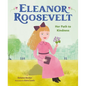 Eleanor Roosevelt: Her Path to Kindness - Hardcover