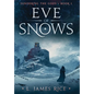 Eve of Snows: Sundering the Gods Book One - Hardcover