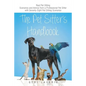 The Pet Sitter's Handbook - Paperback