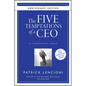 The Five Temptations of a CEO: A Leadership Fable - Hardcover