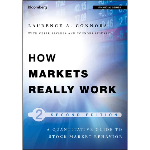 How Markets Really Work: Quantitative Guide to Stock Market Behavior - Hardcover