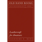 Leathercraft for Amateurs - Paperback