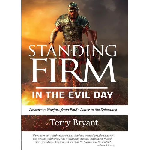 Standing Firm in the Evil Day - Paperback