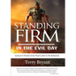 Standing Firm in the Evil Day - Paperback