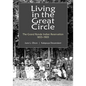 Living in the Great Circle: The Grand Ronde Indian Reservation 1855-1905 - Paperback