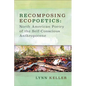 Recomposing Ecopoetics: North American Poetry of the Self-Conscious Anthropocene - Paperback