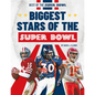 Biggest Stars of the Super Bowl - Library Binding