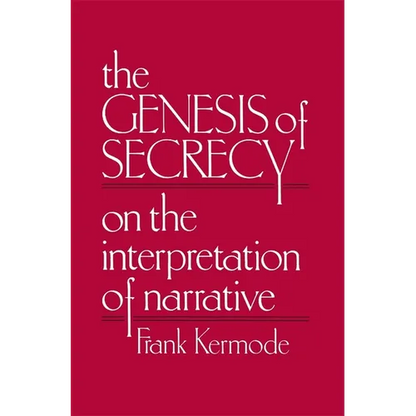 The Genesis of Secrecy: On the Interpretation of Narrative - Paperback