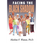 Facing the Black Shadow - Paperback