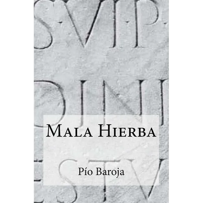 Mala Hierba - Paperback