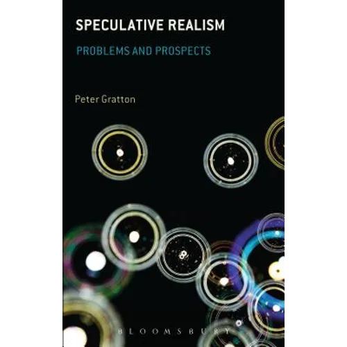 Speculative Realism: Problems and Prospects - Paperback