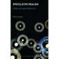 Speculative Realism: Problems and Prospects - Paperback
