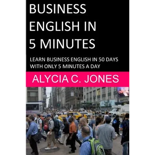 Business English in 5 minutes - Paperback