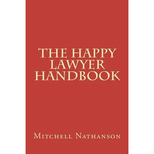 The Happy Lawyer Handbook - Paperback
