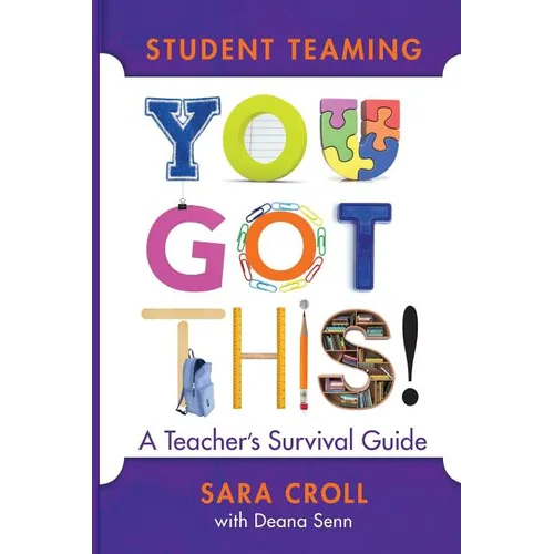 Student Teaming You Got This: A Teacher's Survival Guide - Spiral