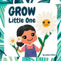 Grow Little One - Paperback