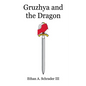 Gruzhya and the Dragon - Paperback
