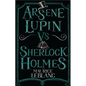 Arsène Lupin Vs Sherlock Holmes - Paperback
