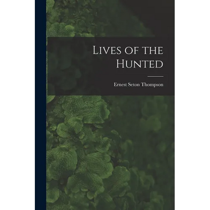 Lives of the Hunted - Paperback