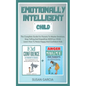 Emotionally Intelligent Child: The Complete Guide For Parents To Master Emotions, Stop Yelling And Empathize With Your Child - Learn How To Raise Hap - Paperback