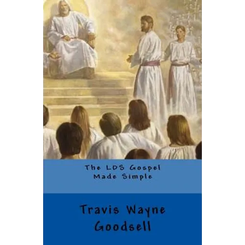 The LDS Gospel Made Simple - Paperback