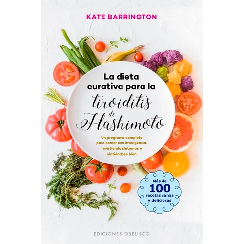 La Dieta Curativa Para La Tiroiditis de Hashimoto - Paperback