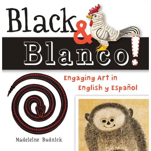 Black & Blanco!: Engaging Art in English Y Español - Board Book