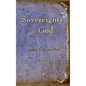 The Sovereignty of God - Hardcover
