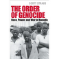 The Order of Genocide: Race, Power, and War in Rwanda - Hardcover