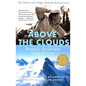 Above the Clouds: The Diaries of a High-Altitude Mountaineer - Paperback