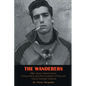 The Wanderers - Killer Teens, Rebel Teens, Gang Teens and the evolution of the last Great Greaser Feature - Paperback