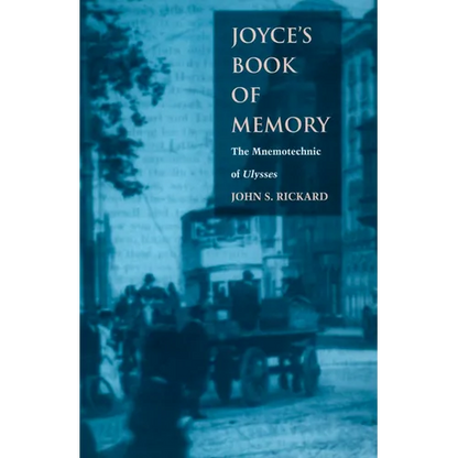 Joyce's Book of Memory: The Mnemotechnic of Ulysses - Paperback