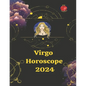 Virgo. Horoscope 2024 - Paperback