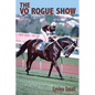 The Vo Rogue Show - Paperback